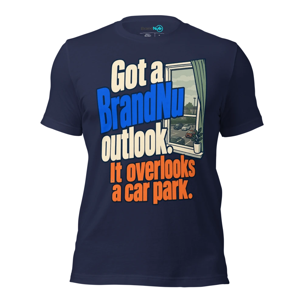 Got a BrandNu outlook. It overlooks a car park T Shirt Navy Front