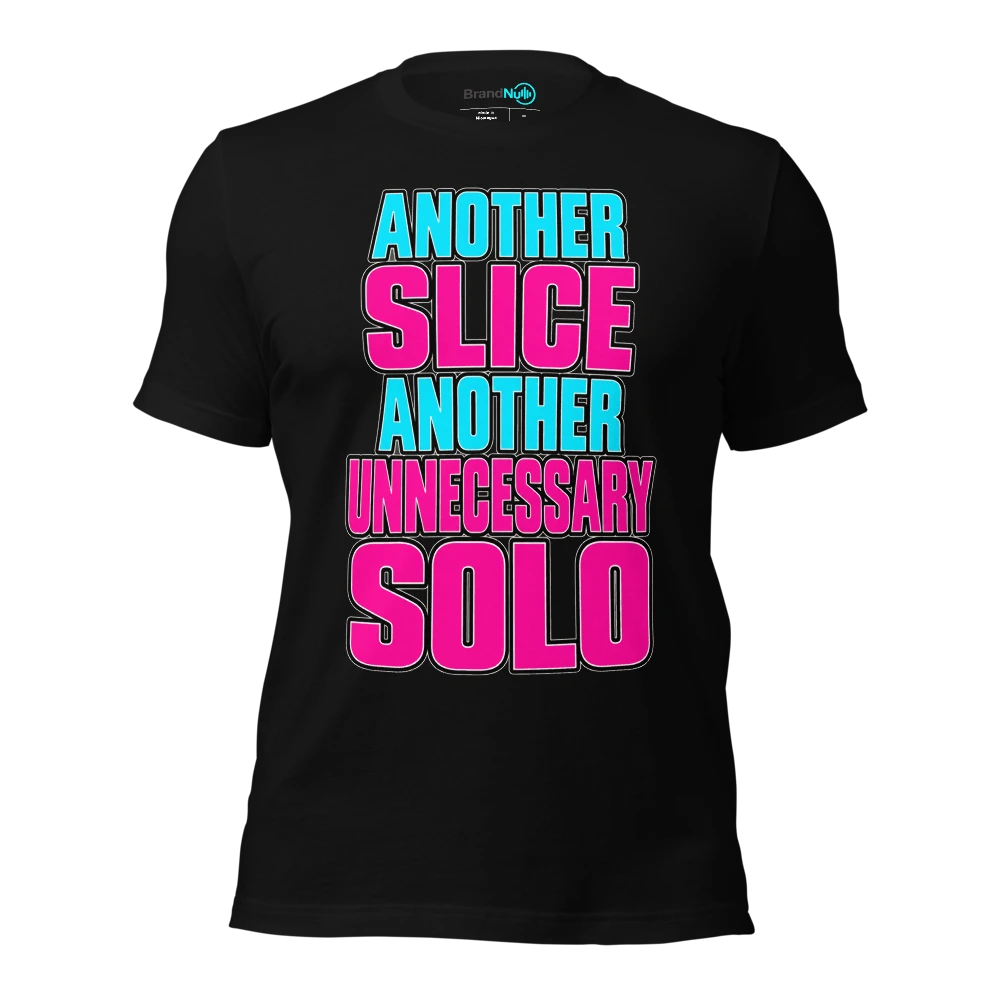 ANOTHER SLICE ANOTHER UNNECESSARY SOLO T Shirt Black Front
