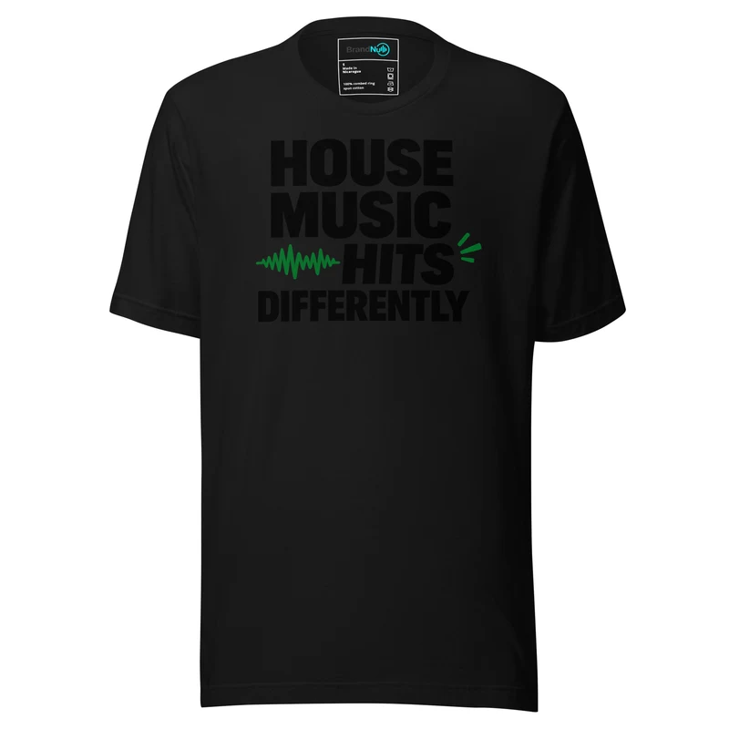 House Music Hits Differently T Shirt – Pulse Accent Design - Black