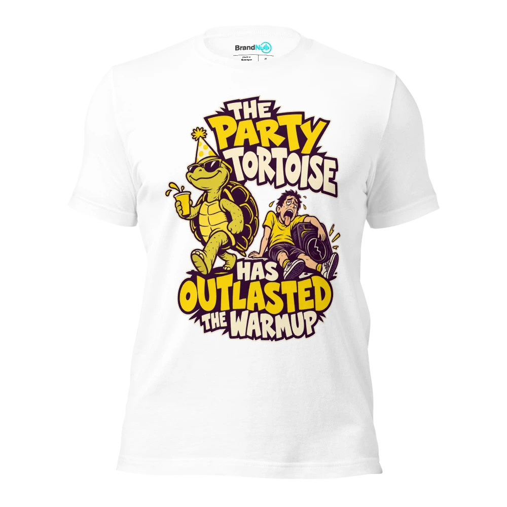 THE PARTY TORTOISE HAS OUTLASTED THE WARMUP T Shirt White Front