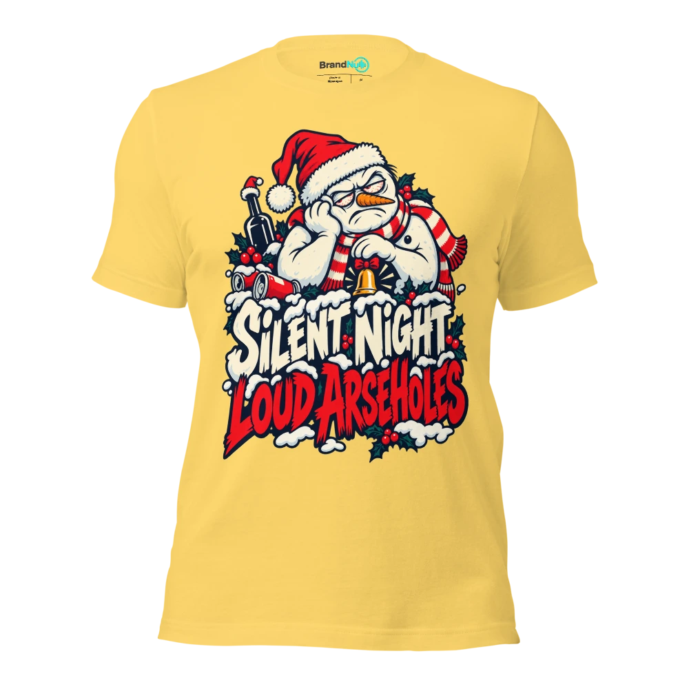 SILENT NIGHT LOUD ARSEHOLES T Shirt Yellow Front