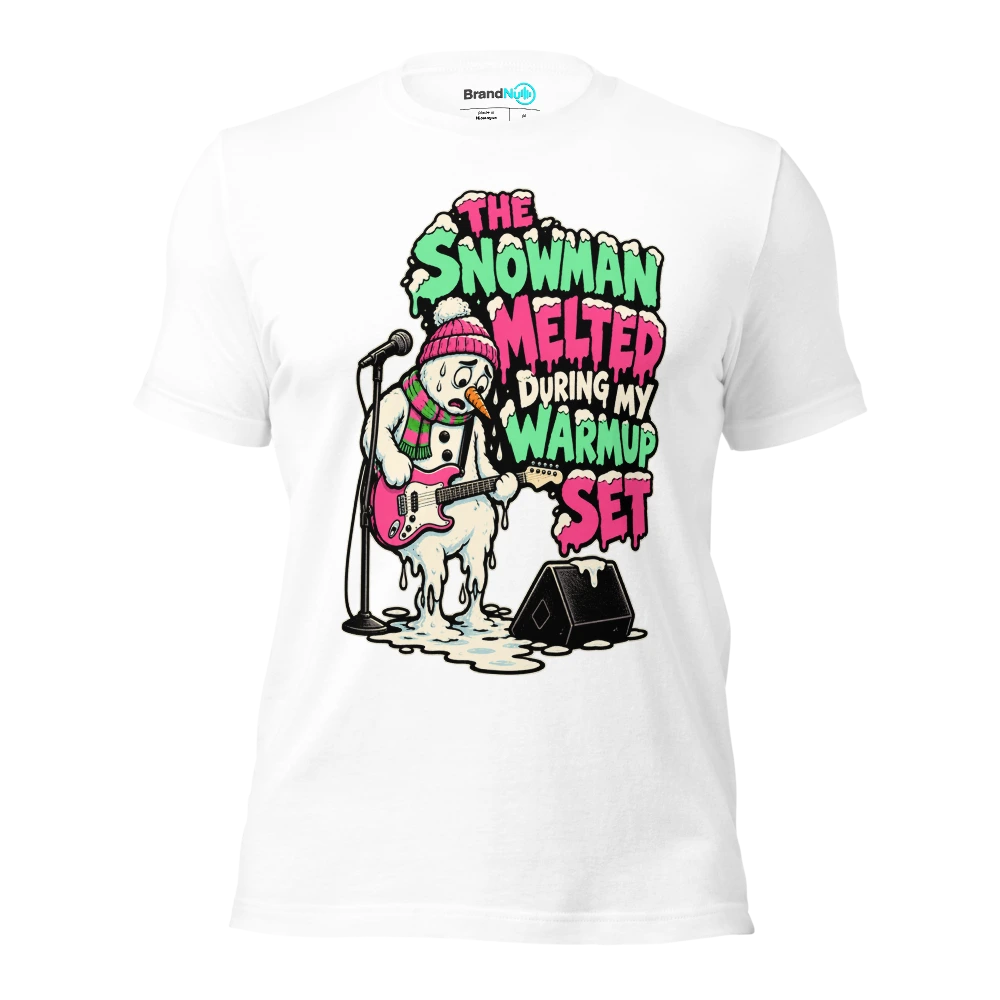 THE SNOWMAN MELTED DURING MY WARMUP SET T Shirt White Front
