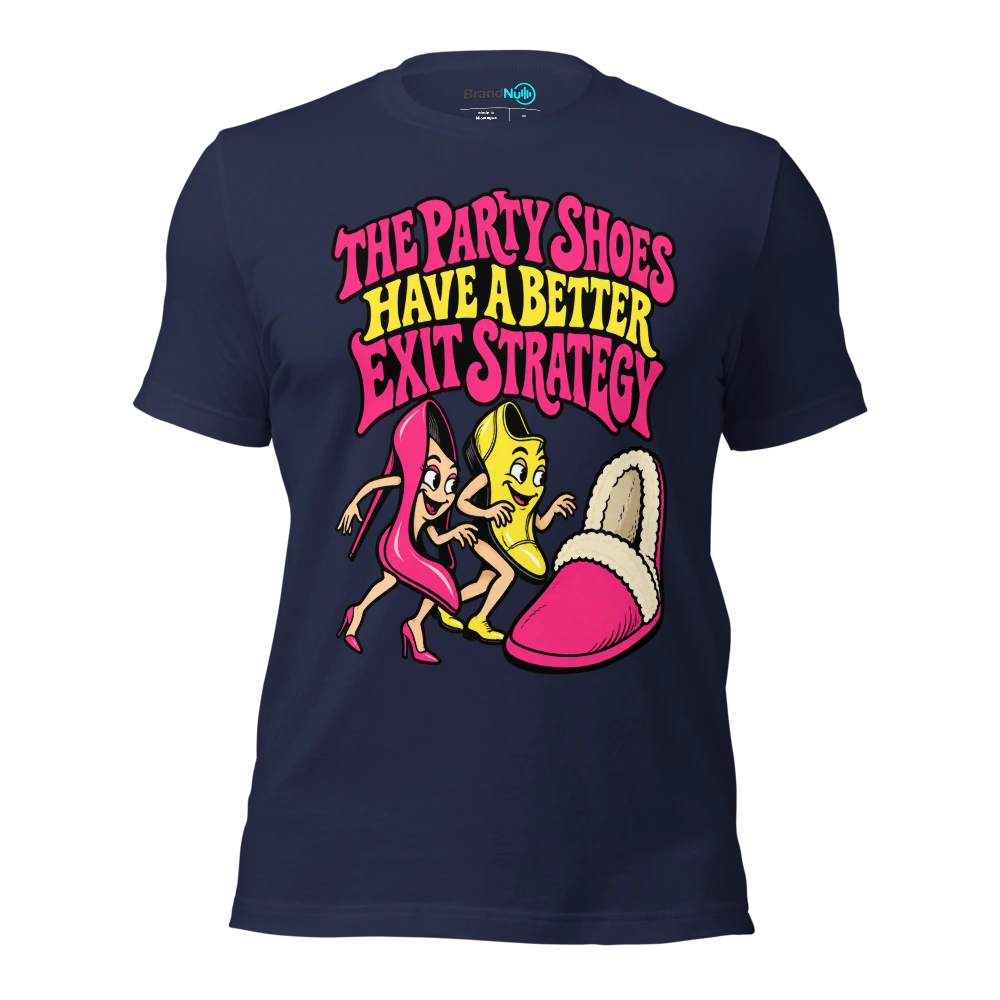THE PARTY SHOES HAVE A BETTER EXIT STRATEGY T Shirt Navy Front