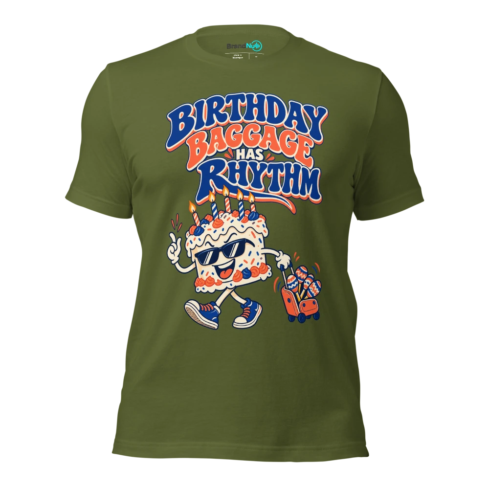 BIRTHDAY BAGGAGE HAS RHYTHM T Shirt Olive Front