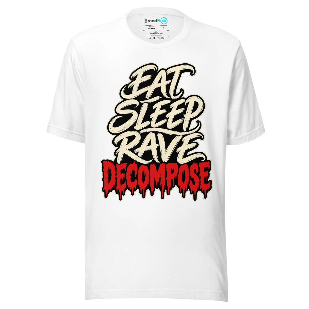 EAT SLEEP RAVE DECOMPOSE T Shirt
