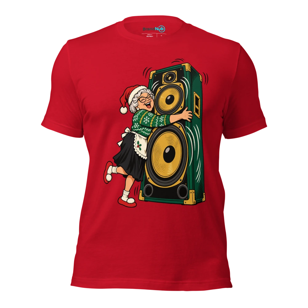 MY GRAN ASKED FOR MORE BASS SO HERE WE ARE T Shirt Red Front