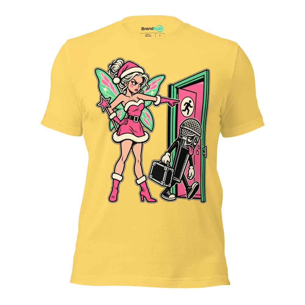 THE CHRISTMAS FAIRY HAS FIRED THE PROMOTER T Shirt Yellow Front