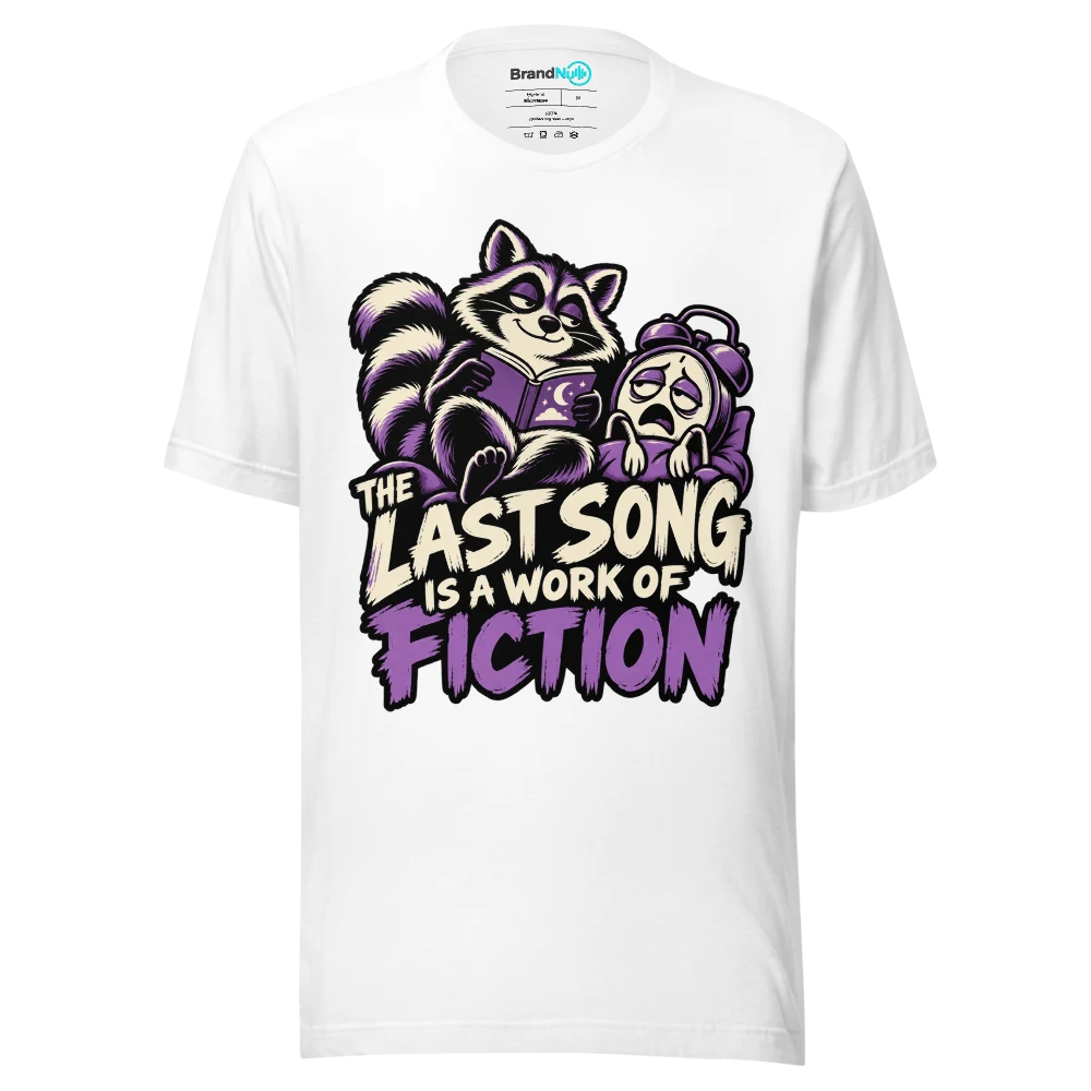 THE LAST SONG IS A WORK OF FICTION T Shirt