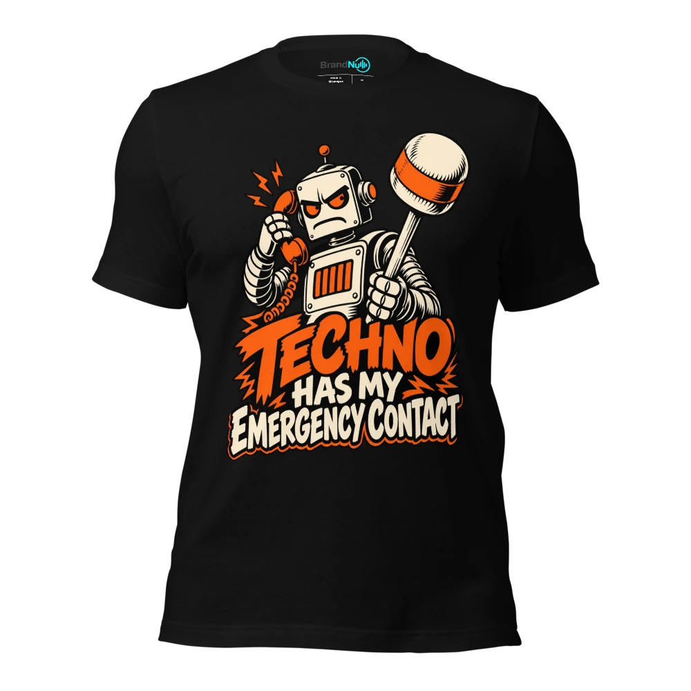 TECHNO HAS MY EMERGENCY CONTACT T-SHIRT