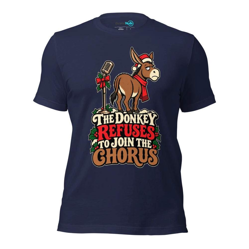 THE DONKEY REFUSES TO JOIN THE CHORUS T Shirt Navy Front