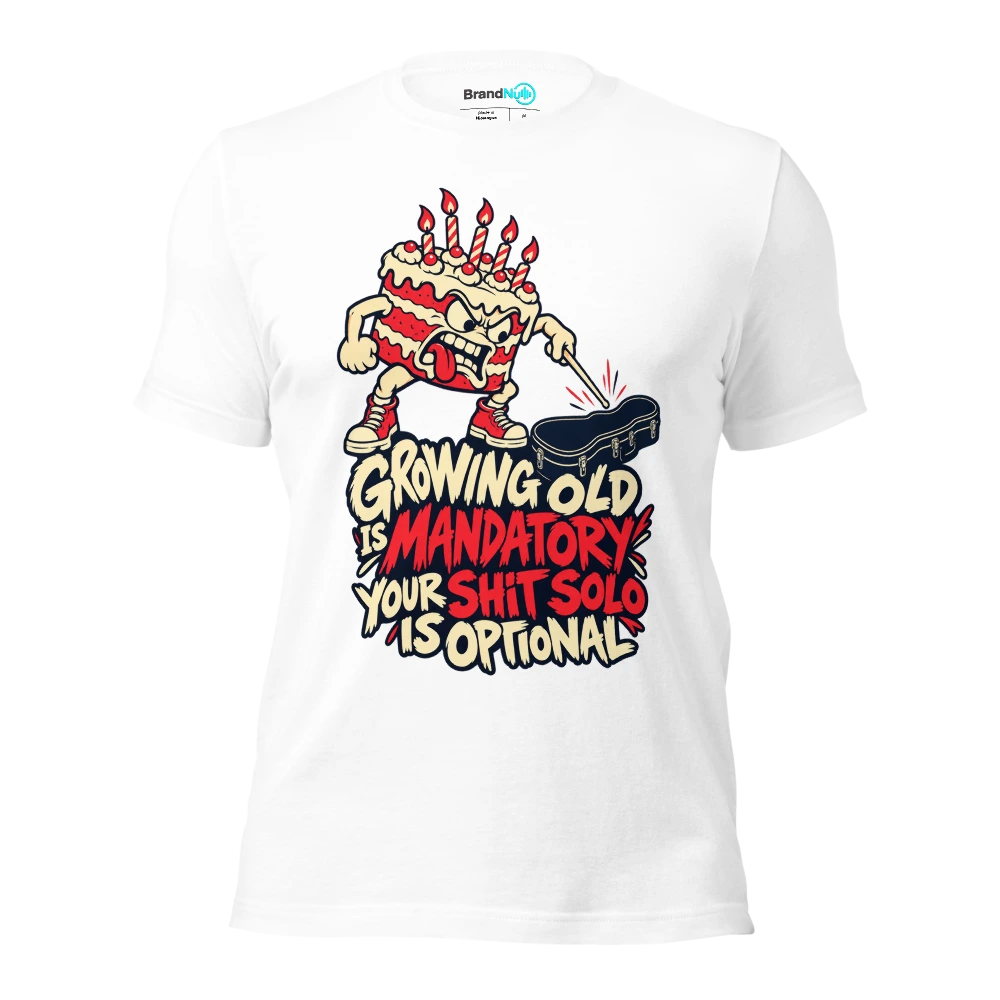 GROWING OLD IS MANDATORY YOUR SHIT SOLO IS OPTIONAL T Shirt White Front