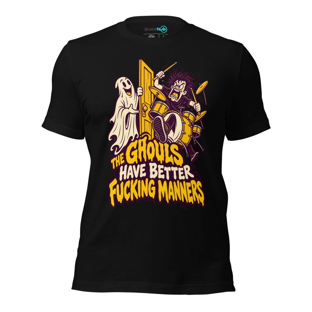 THE GHOULS HAVE BETTER FUCKING MANNERS T Shirt Black Front