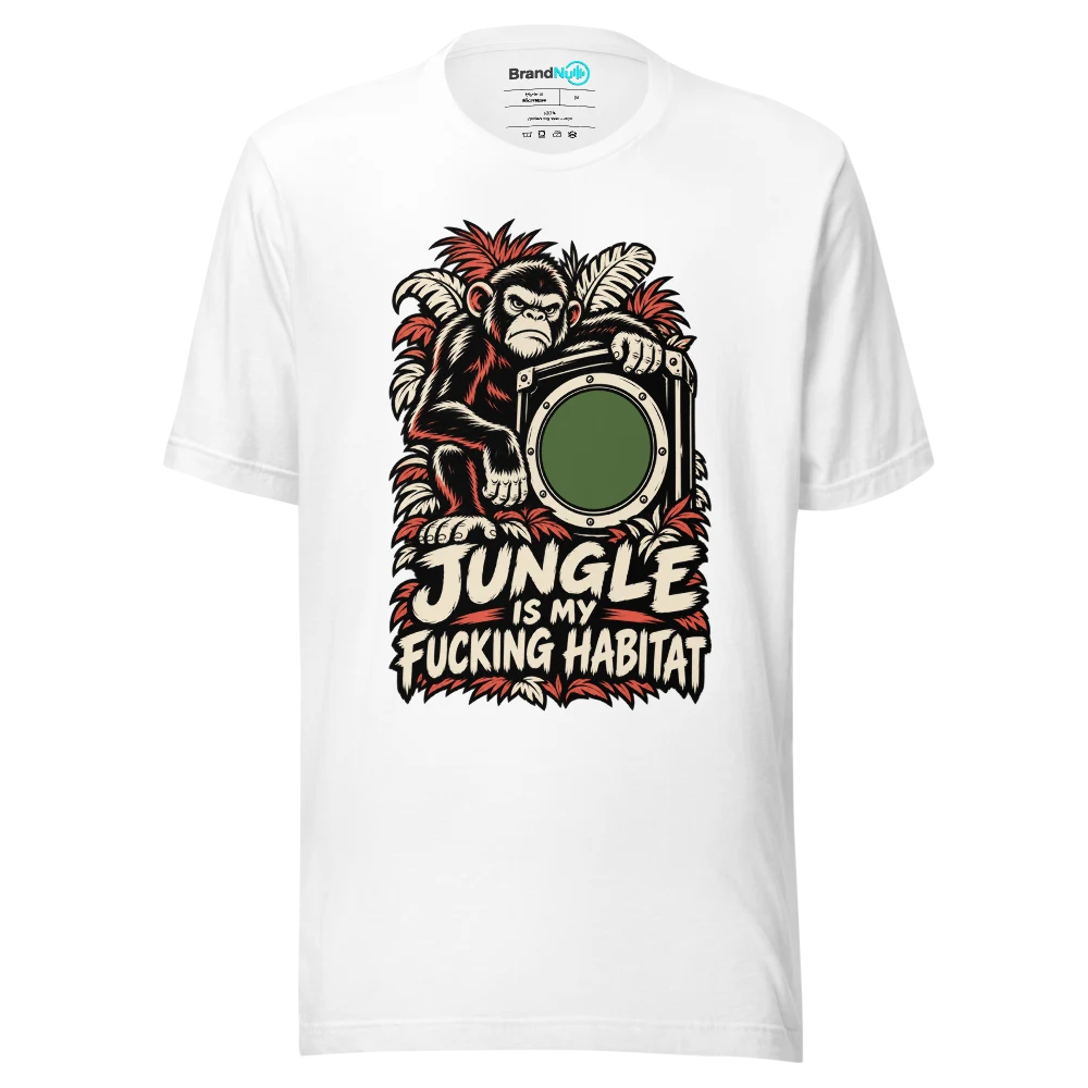 JUNGLE IS MY FUCKING HABITAT T Shirt