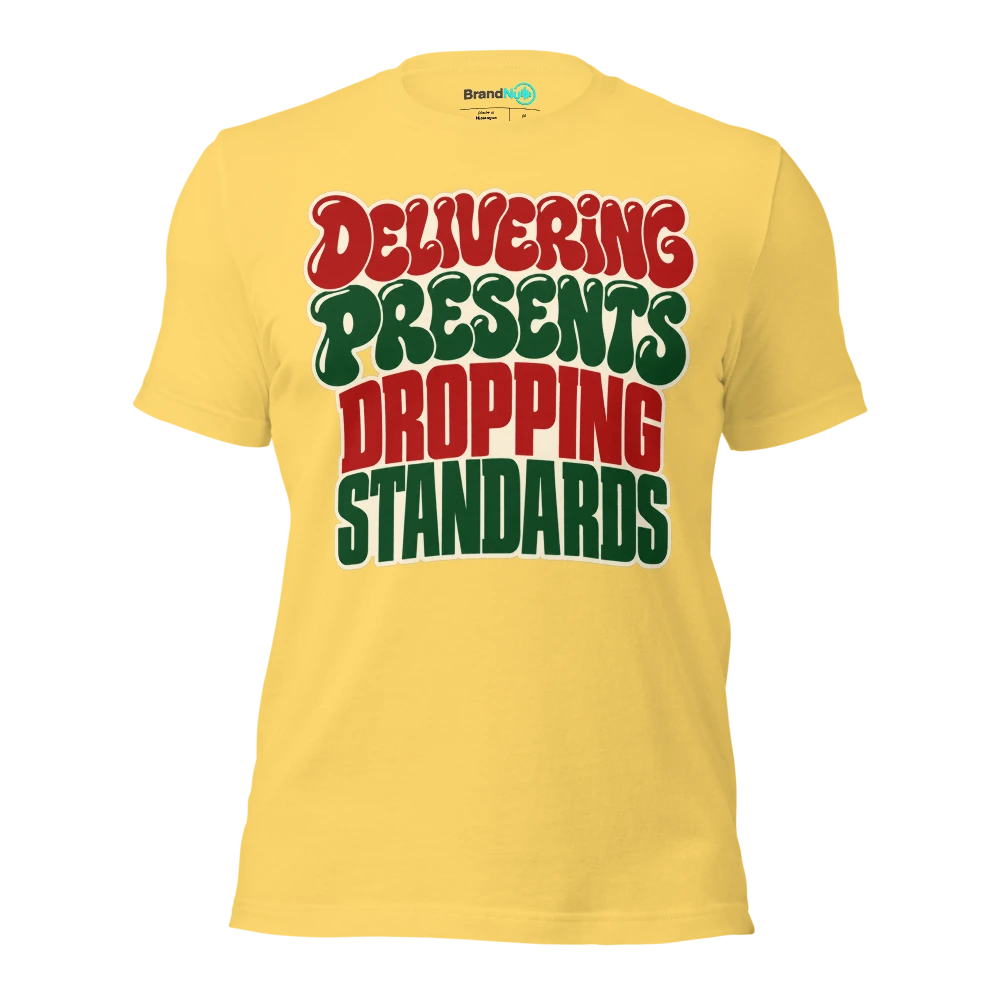 DELIVERING PRESENTS DROPPING STANDARDS T Shirt Yellow Front