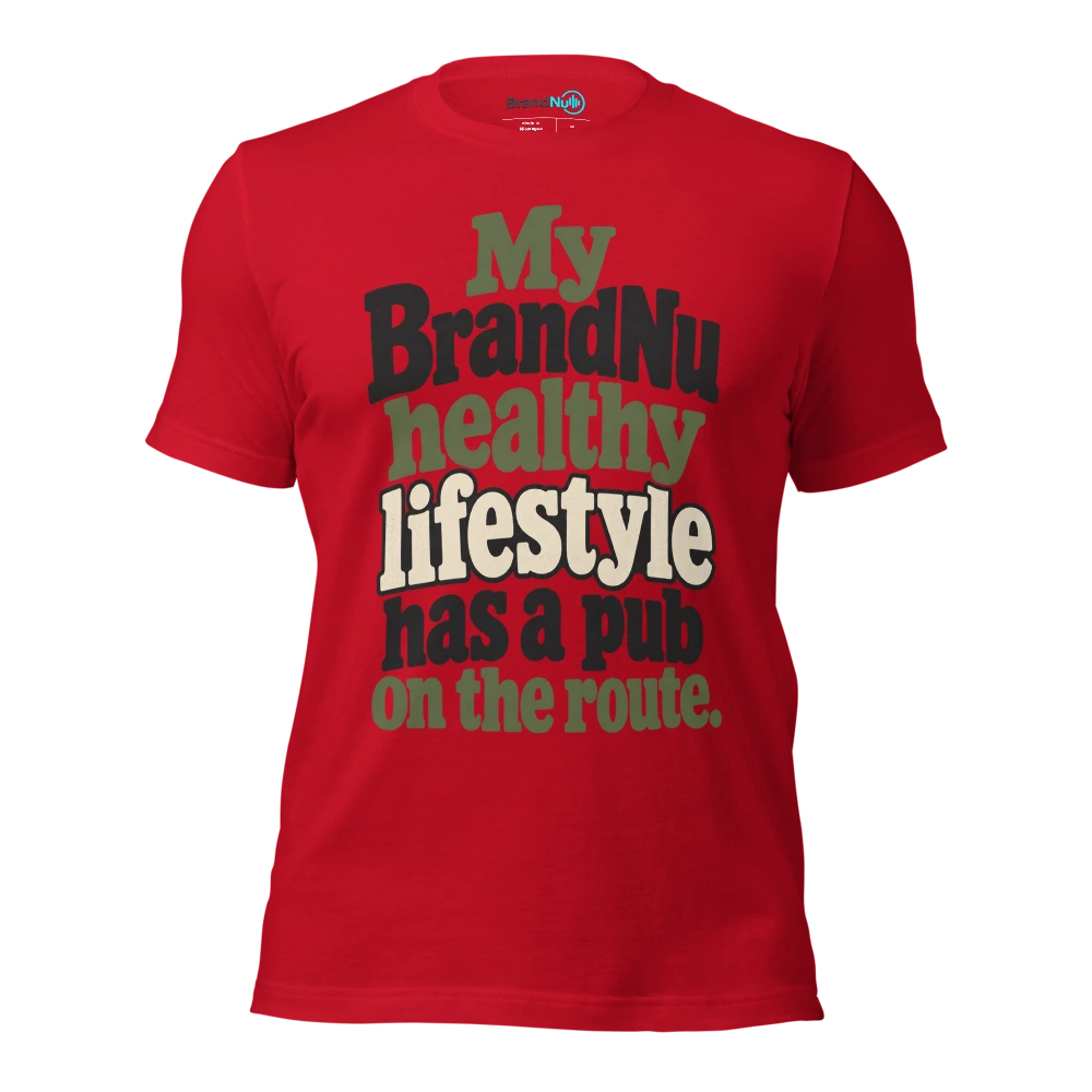 My BrandNu healthy lifestyle has a pub on the route T Shirt Red Front