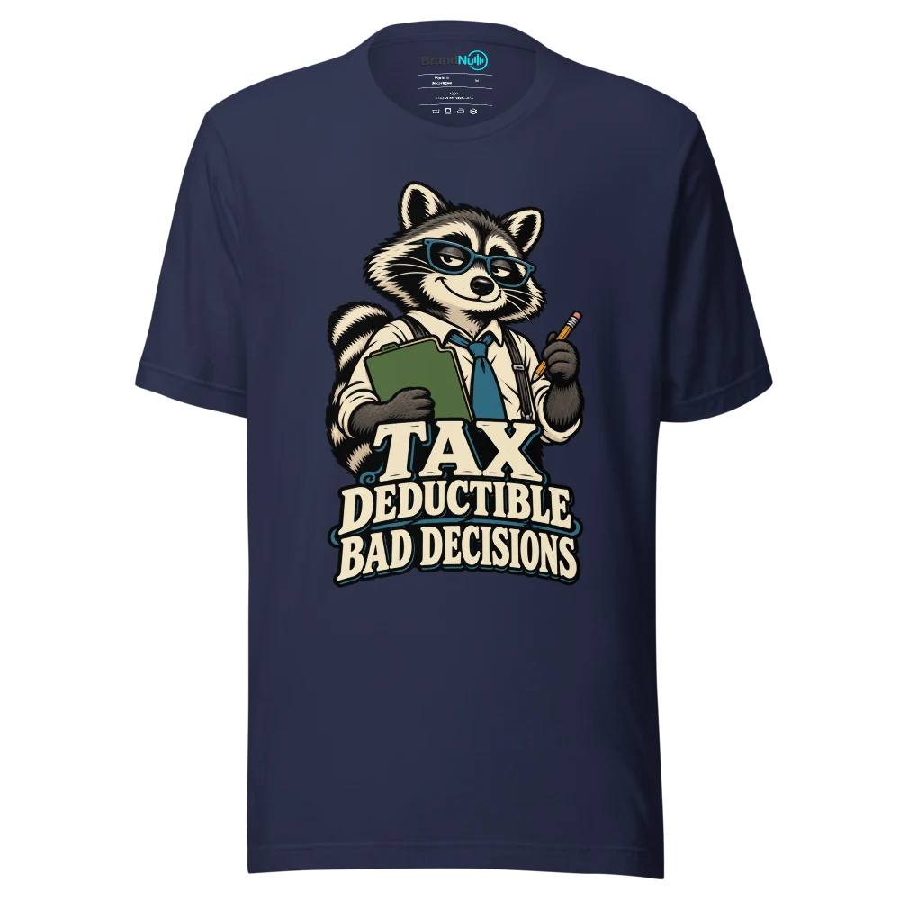 TAX DEDUCTIBLE BAD DECISIONS T Shirt Navy Front