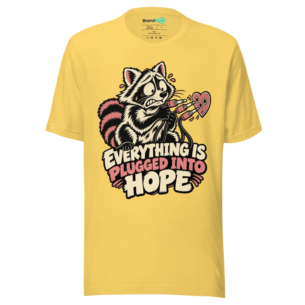 EVERYTHING IS PLUGGED INTO HOPE T Shirt Yellow Front