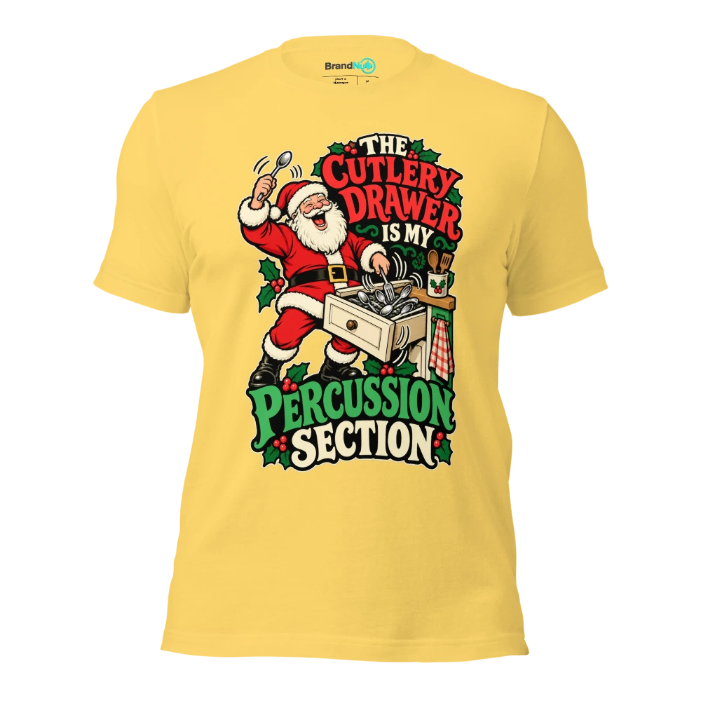 THE CUTLERY DRAWER IS MY PERCUSSION SECTION T Shirt Yellow Front