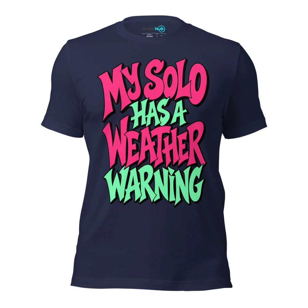 MY SOLO HAS A WEATHER WARNING T Shirt Navy Front