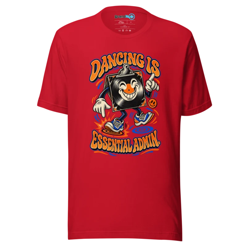Dancing Is Essential Admin T Shirt - Red