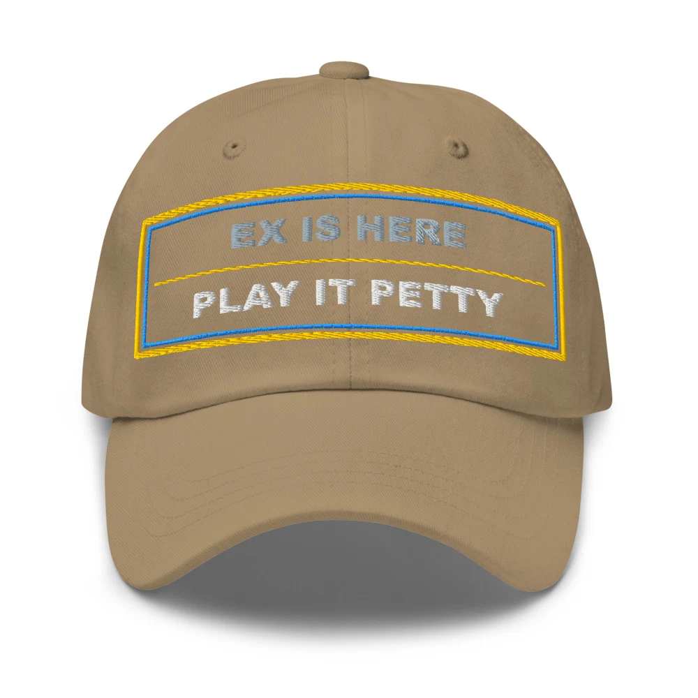 Ex Is Here Play It Petty Dad Cap Khaki front view