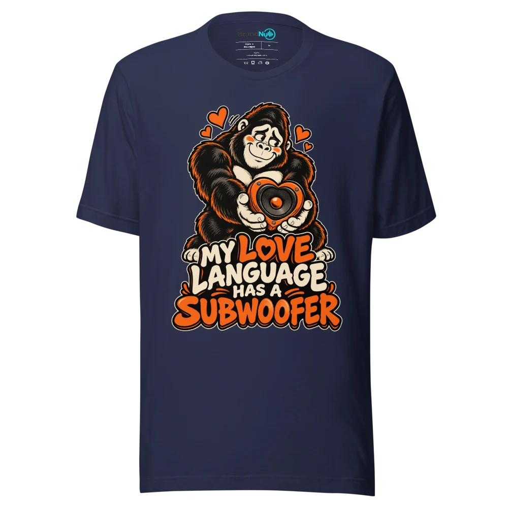 MY LOVE LANGUAGE HAS A SUBWOOFER T Shirt Navy Front