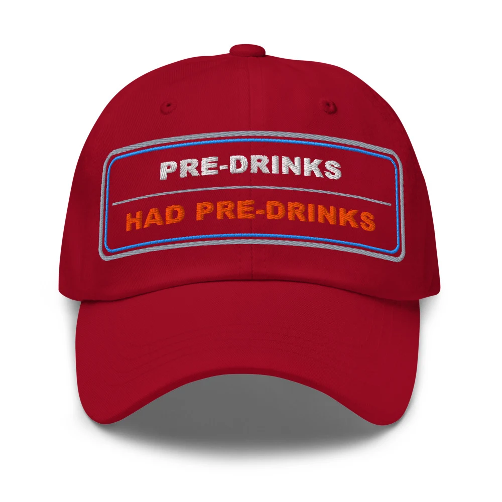 Pre Drinks Had Pre Drinks Dad Cap Cranberry front view