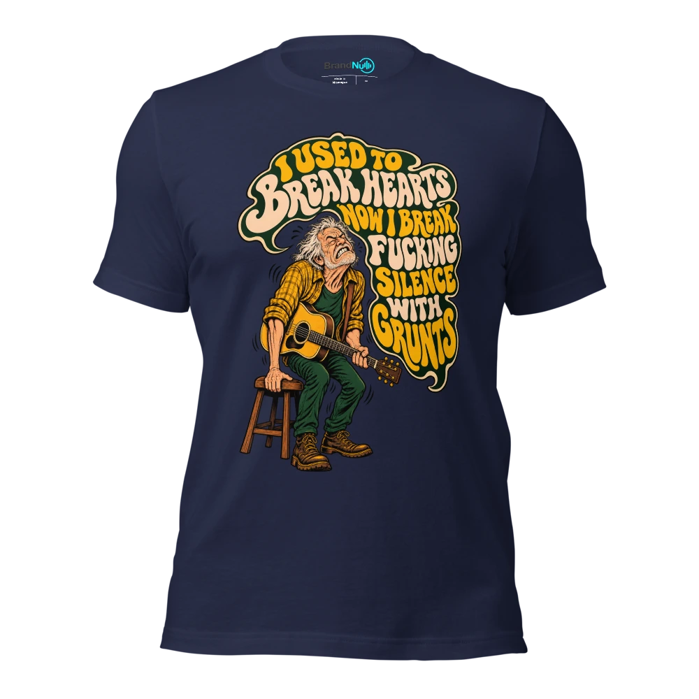 I USED TO BREAK HEARTS NOW I BREAK FUCKING SILENCE WITH GRUNTS T Shirt Navy Front