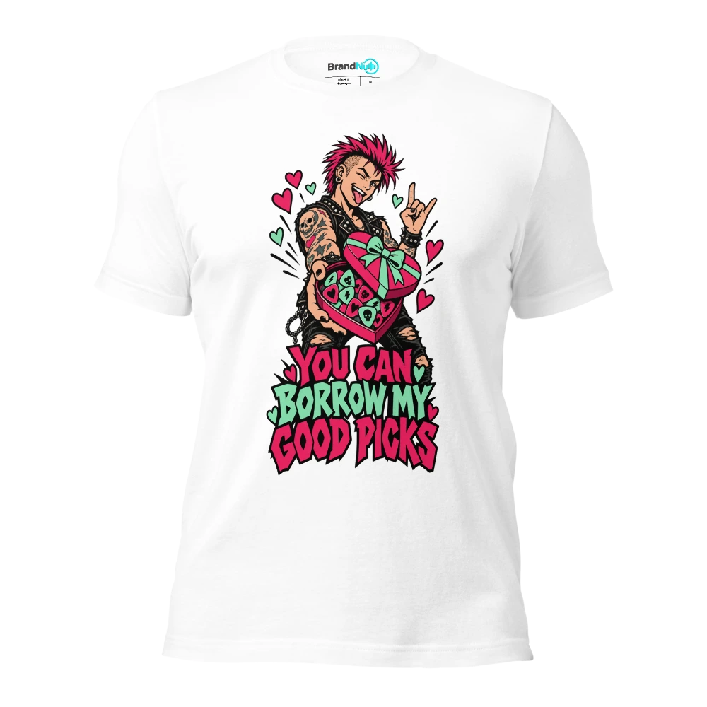 YOU CAN BORROW MY GOOD PICKS T Shirt White Front