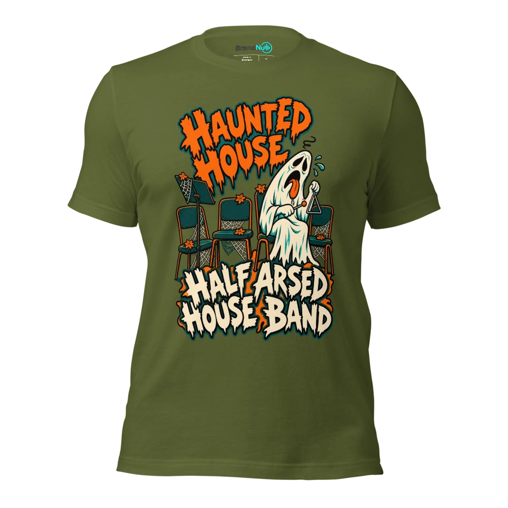HAUNTED HOUSE HALF ARSED HOUSE BAND T Shirt Olive Front