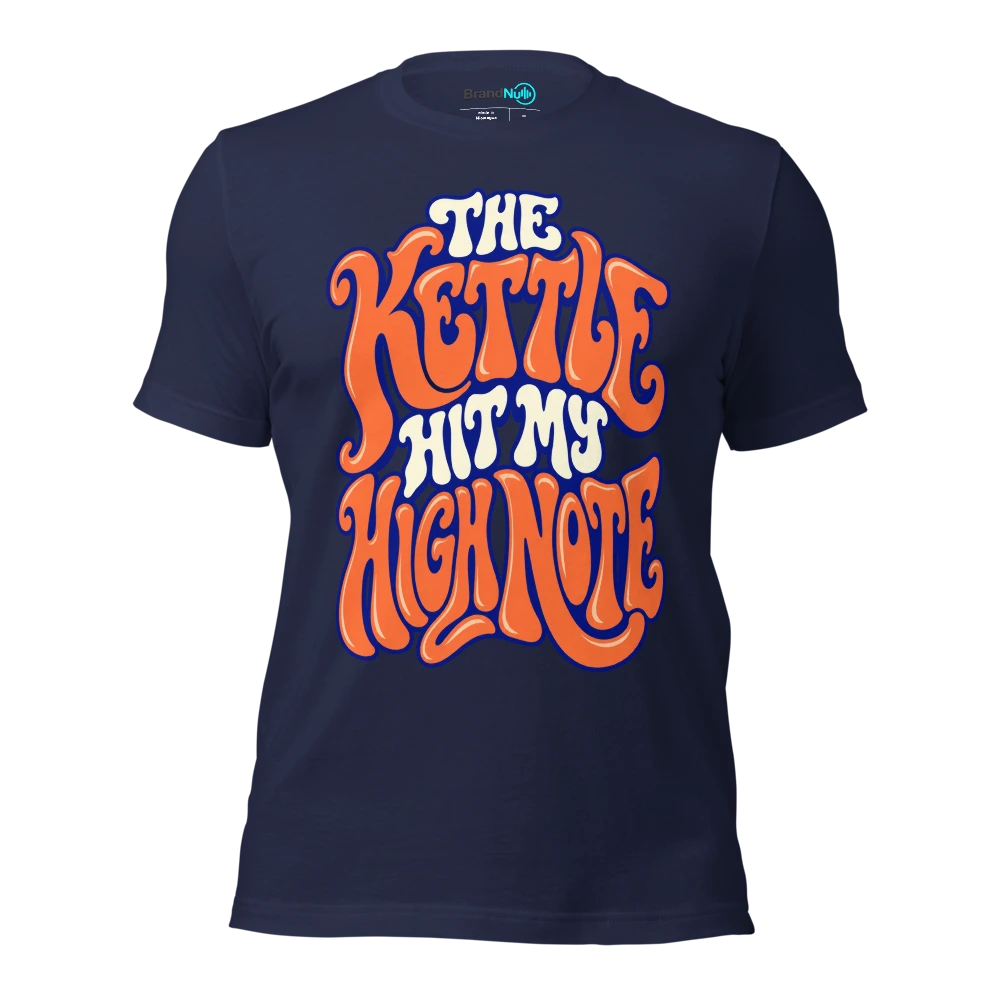THE KETTLE HIT MY HIGH NOTE T Shirt Navy Front