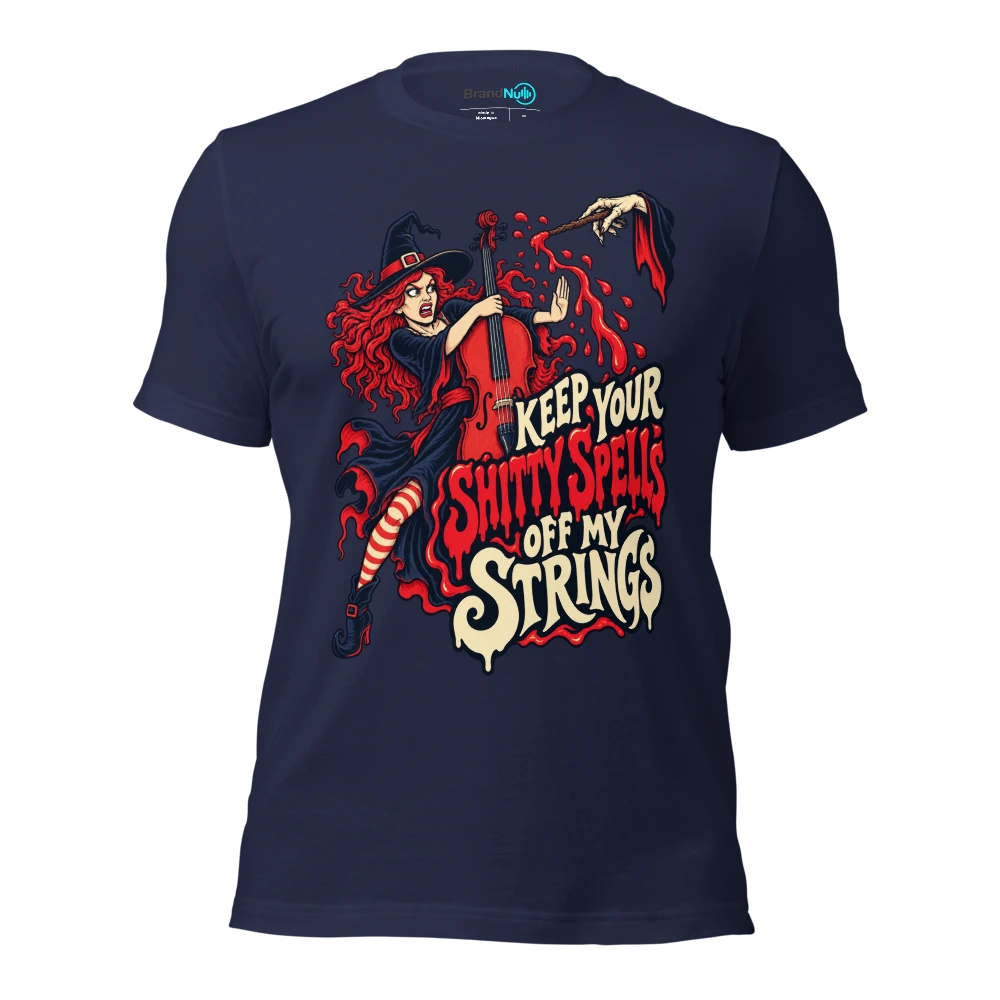 KEEP YOUR SHITTY SPELLS OFF MY STRINGS T Shirt Navy Front
