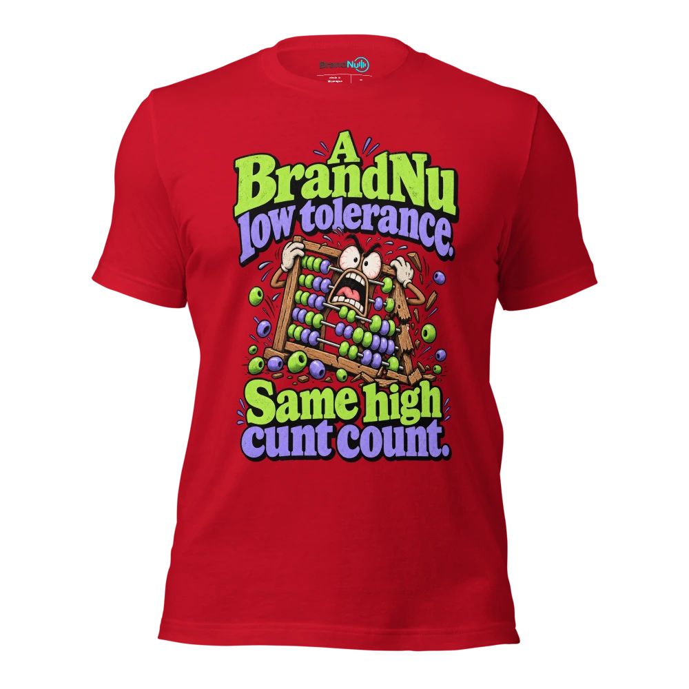 A BrandNu low tolerance. Same high cunt count T Shirt Red Front