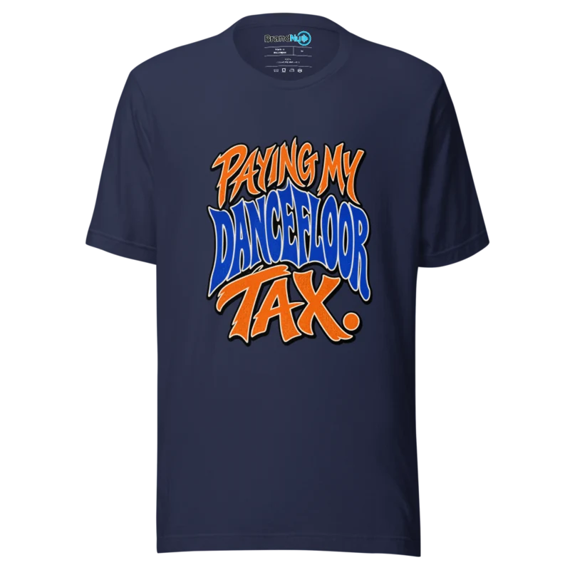 Paying My Dancefloor Tax T Shirt - Navy