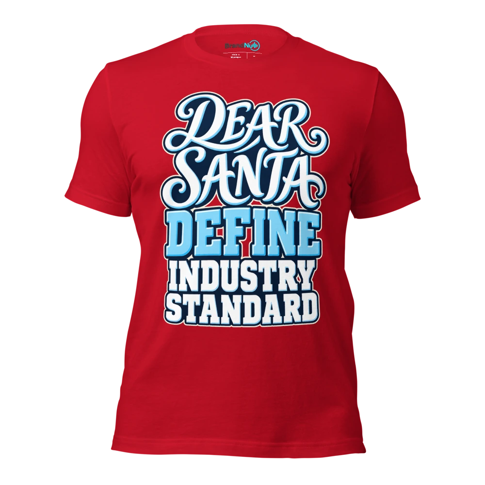 DEAR SANTA DEFINE INDUSTRY STANDARD T Shirt Red Front