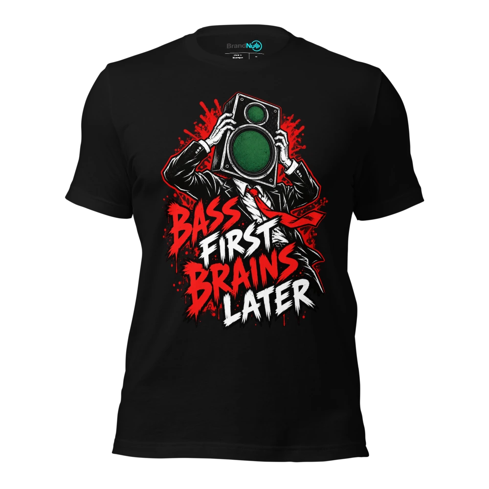 BASS FIRST BRAINS LATER T-SHIRT