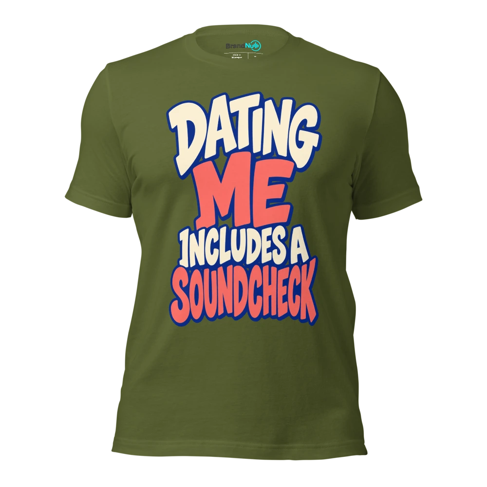 DATING ME INCLUDES A SOUNDCHECK T Shirt Olive Front