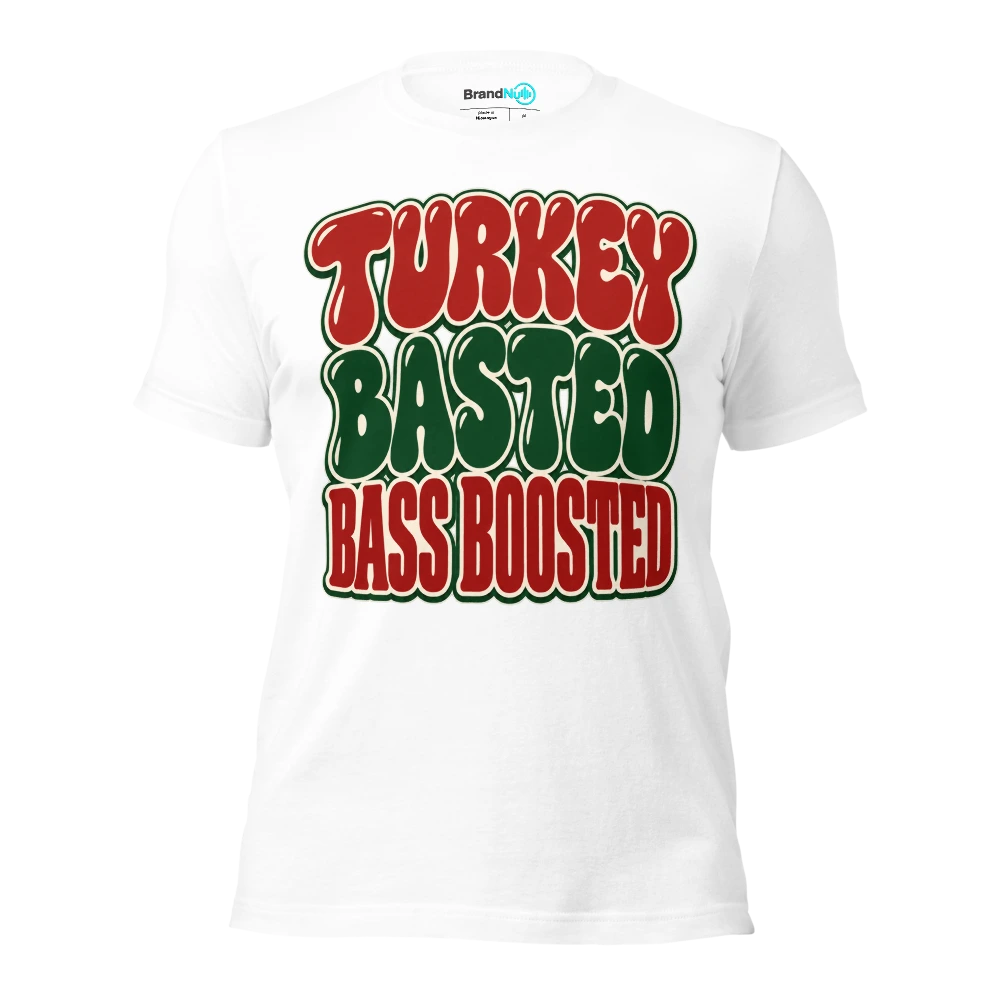 TURKEY BASTED BASS BOOSTED T Shirt White Front