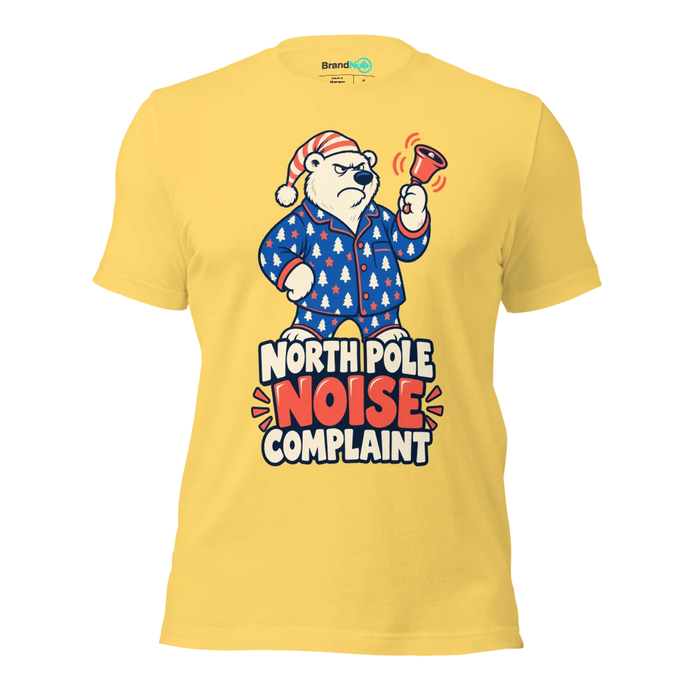 NORTH POLE NOISE COMPLAINT T Shirt Yellow Front