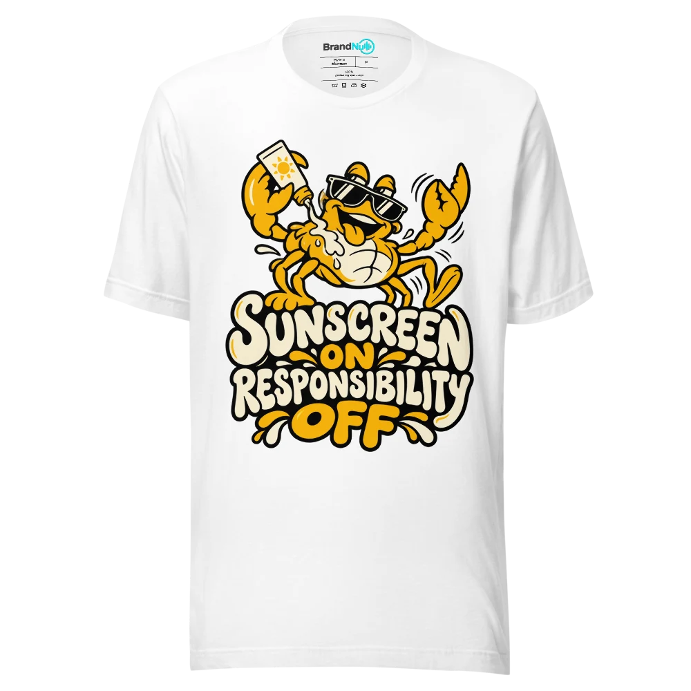 SUNSCREEN ON RESPONSIBILITY OFF T Shirt
