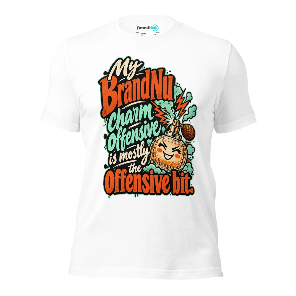 My BrandNu charm offensive is mostly the offensive bit T Shirt White Front