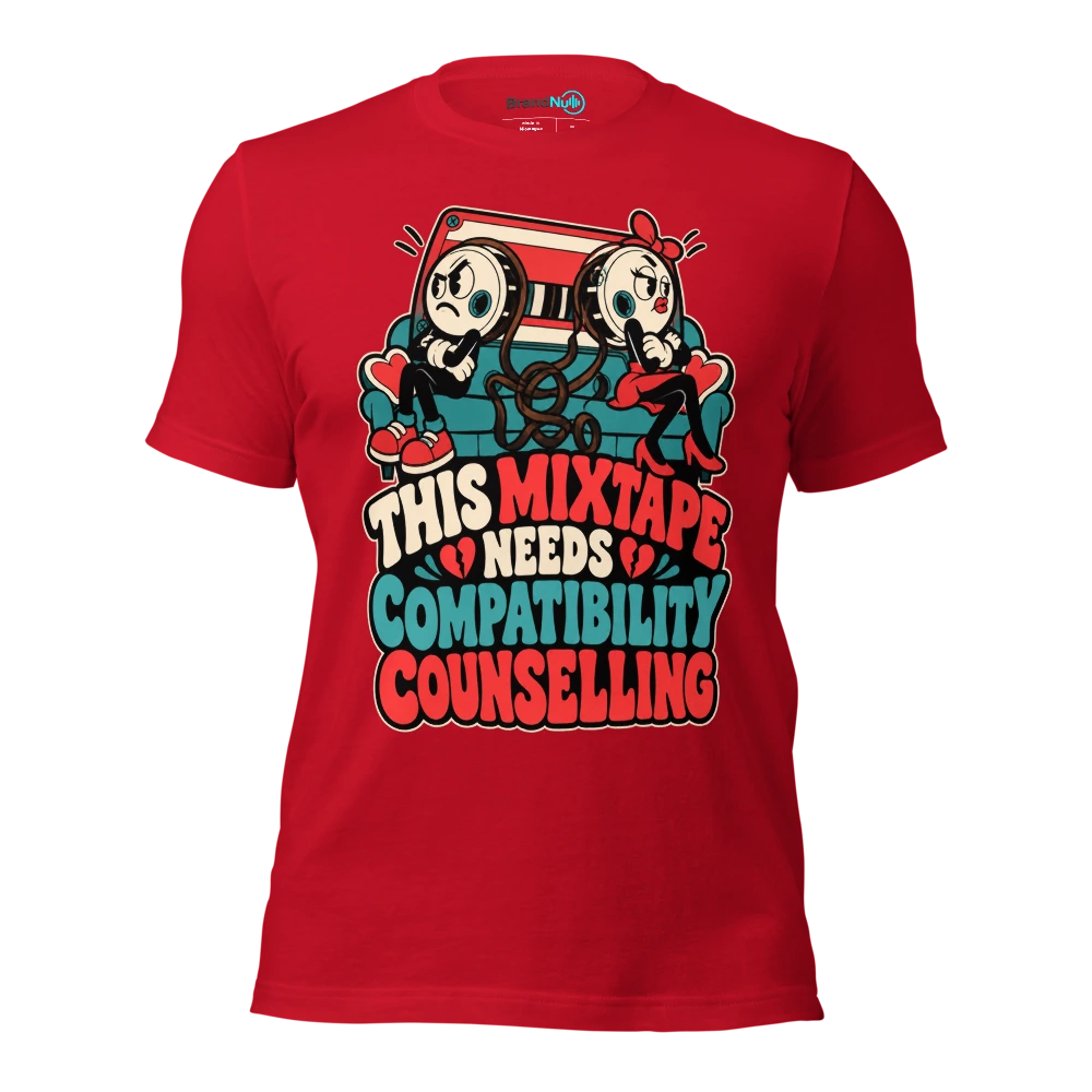 THIS MIXTAPE NEEDS COMPATIBILITY COUNSELLING T Shirt Red Front