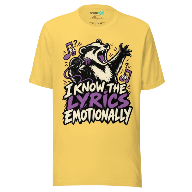 I KNOW THE LYRICS EMOTIONALLY T Shirt - Yellow