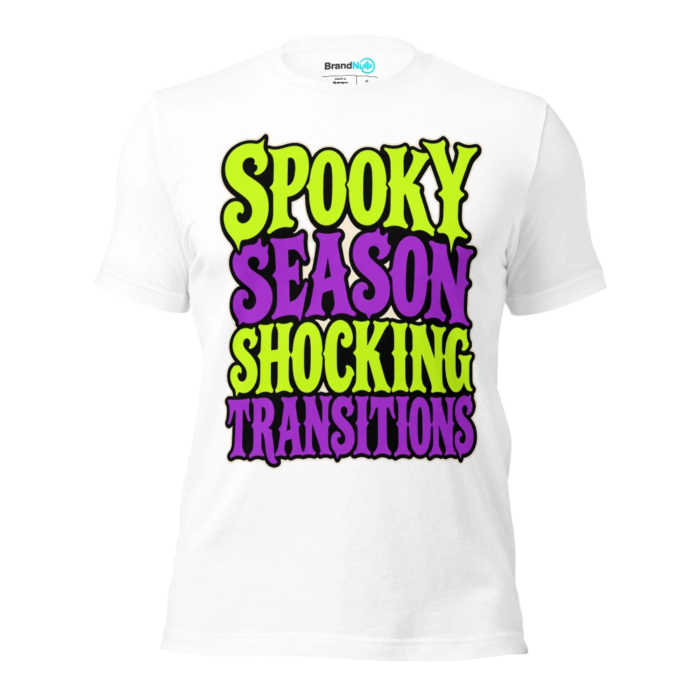 SPOOKY SEASON SHOCKING TRANSITIONS T Shirt White Front