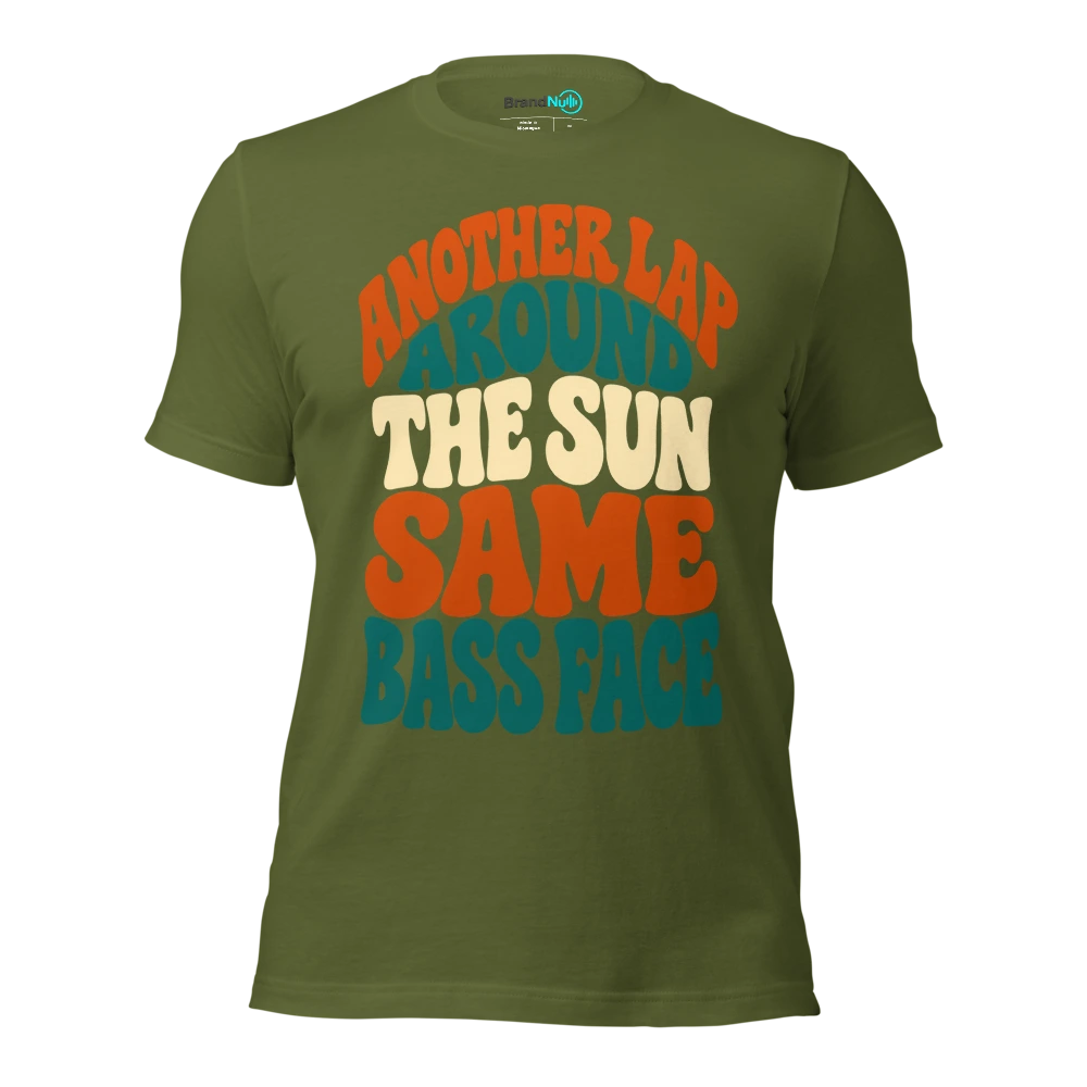 ANOTHER LAP AROUND THE SUN SAME BASS FACE T Shirt Olive Front