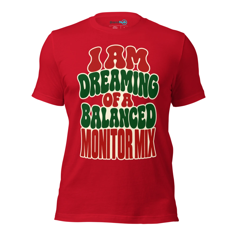 I AM DREAMING OF A BALANCED MONITOR MIX T Shirt Red Front
