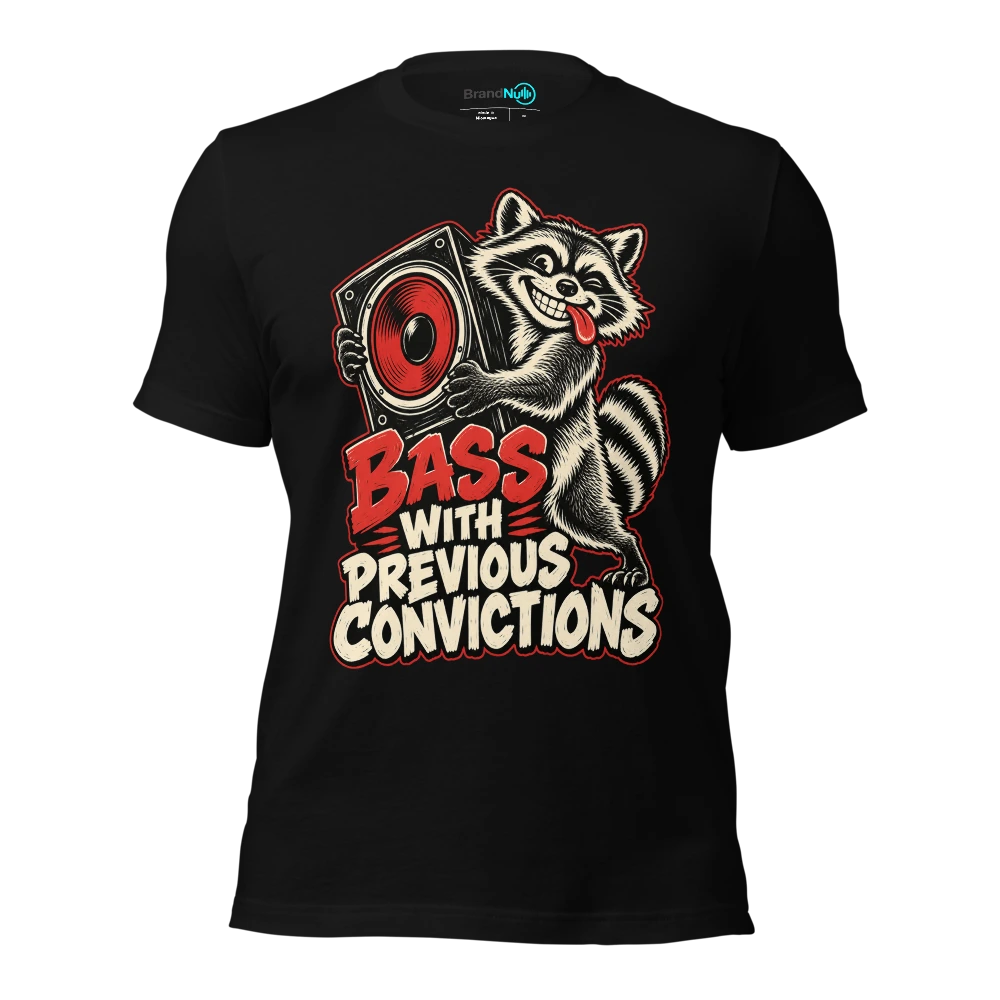 BASS WITH PREVIOUS CONVICTIONS T Shirt