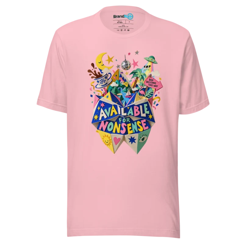 BrandNu Available for Nonsense – Rave Slogan T-Shirt - Pink - Front