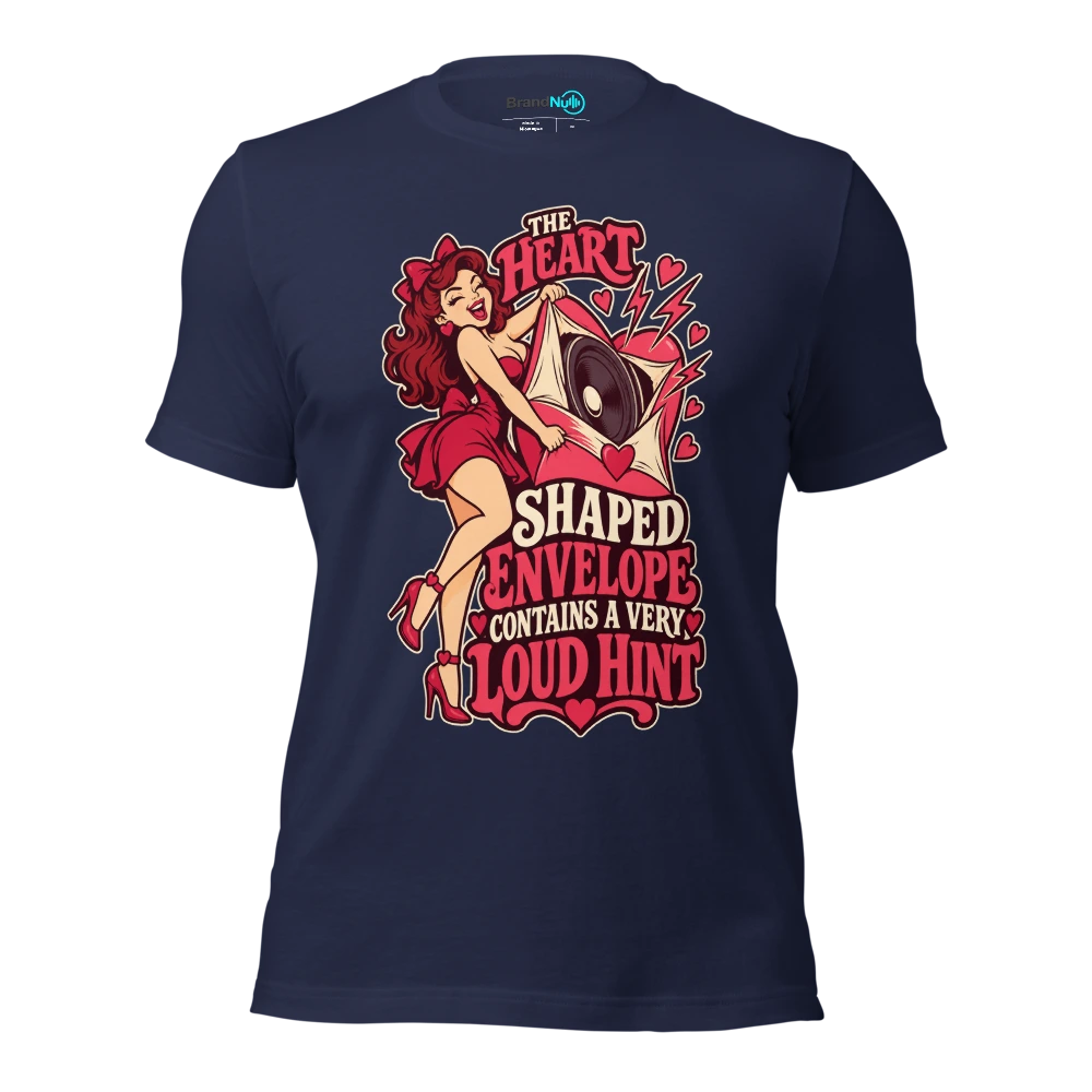 THE HEART SHAPED ENVELOPE CONTAINS A VERY LOUD HINT T Shirt Navy Front