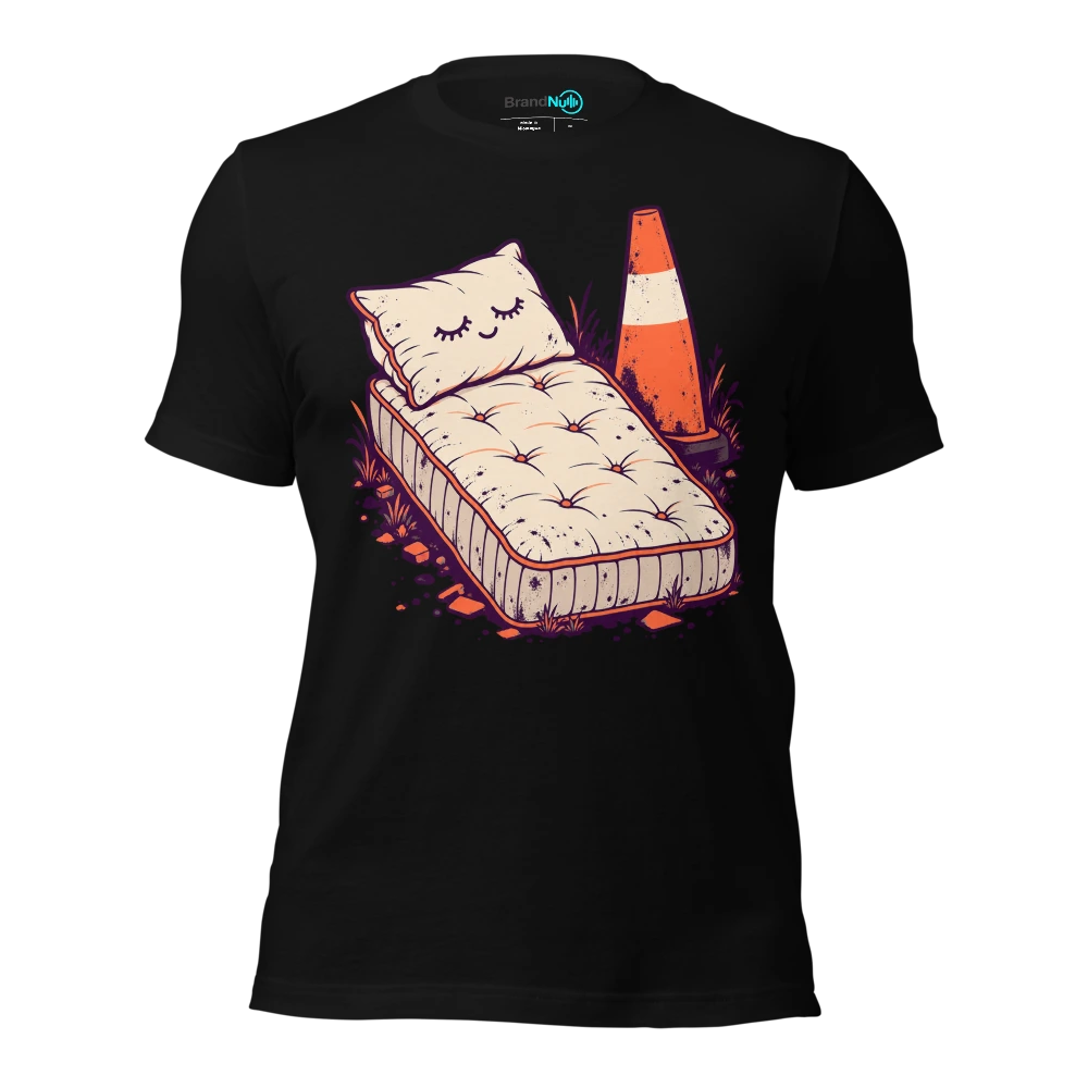 Bought a BrandNu bed. Still wake up like IÃ¢â‚¬â„¢ve been fly tipped T Shirt Black Front